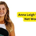 Anna Leigh Waters Net Worth